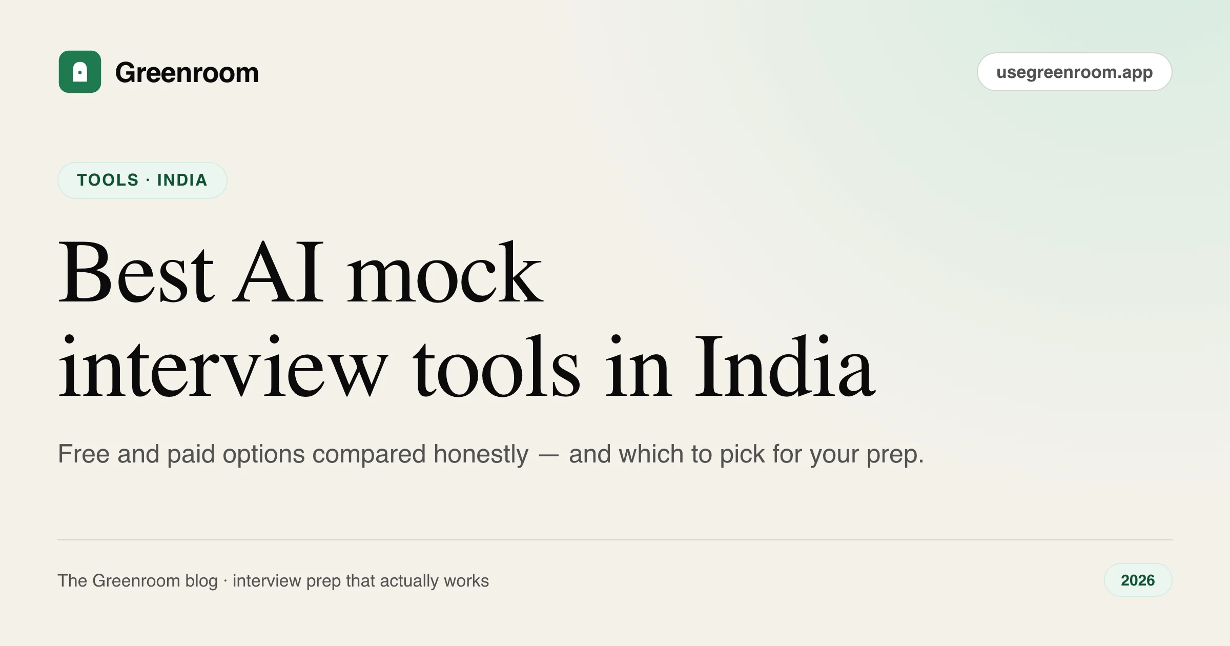 Best AI mock interview tools India 2026 — AI mock इंटरव्यू tools की honest तुलना — cover illustration from Greenroom, the AI mock interviewer