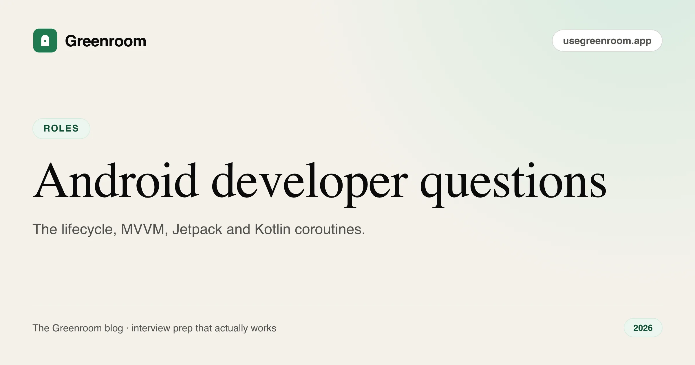 Android developer interview questions and answers — cover from Greenroom, the AI mock interviewer