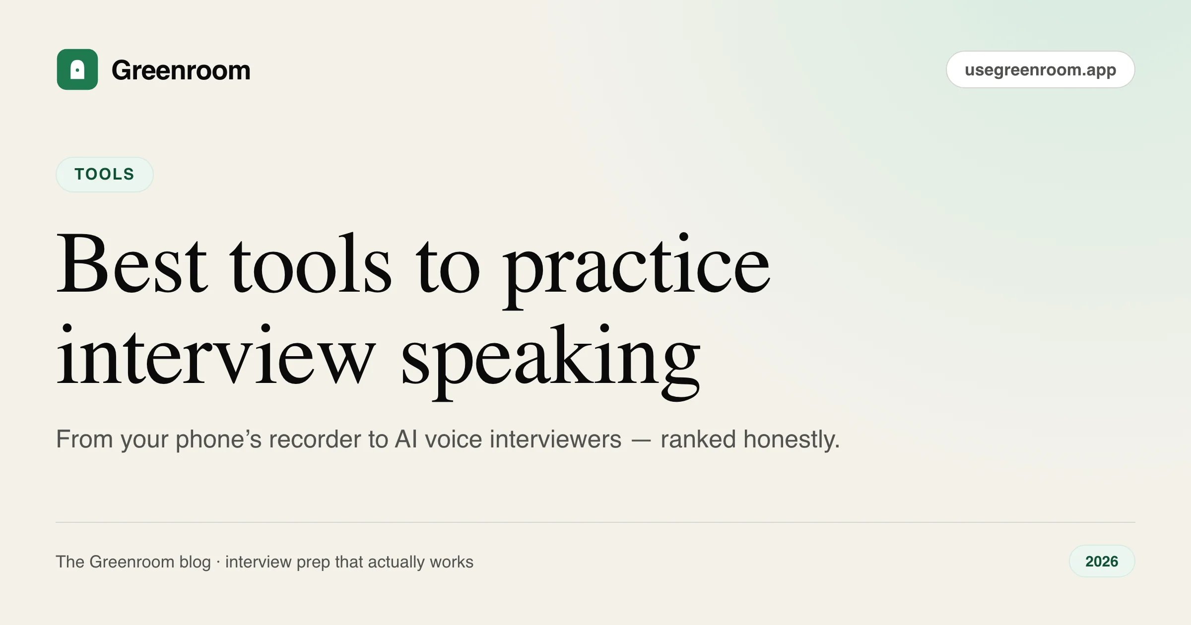 The best tools to practice speaking for interviews (2026) — cover illustration from Greenroom, the AI mock interviewer