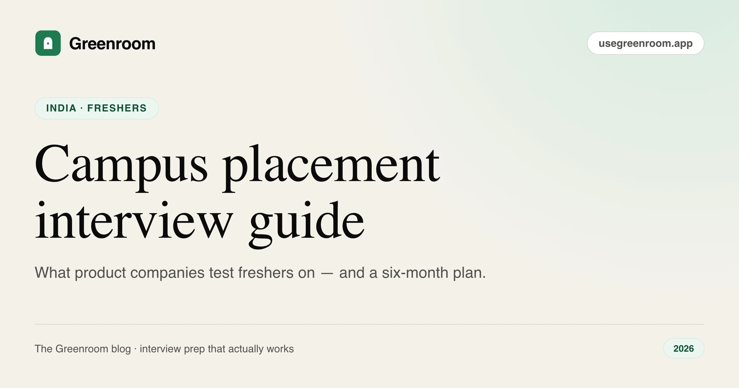 Campus placement interview guide for Indian college students — 2026 edition — cover illustration from Greenroom, the AI mock interviewer