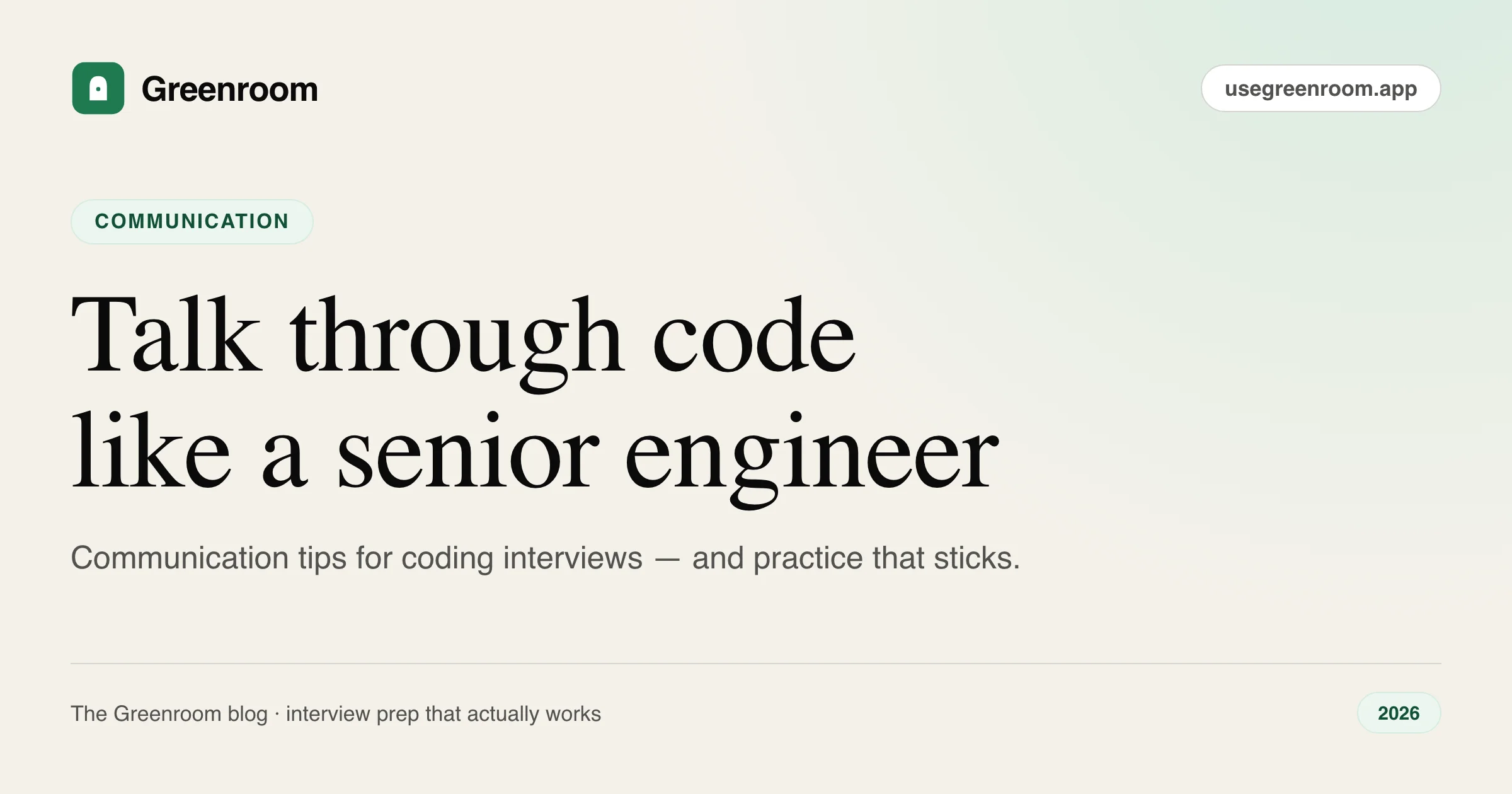 Coding interview communication tips — how to talk through code like a senior engineer — cover illustration from Greenroom, the AI mock interviewer