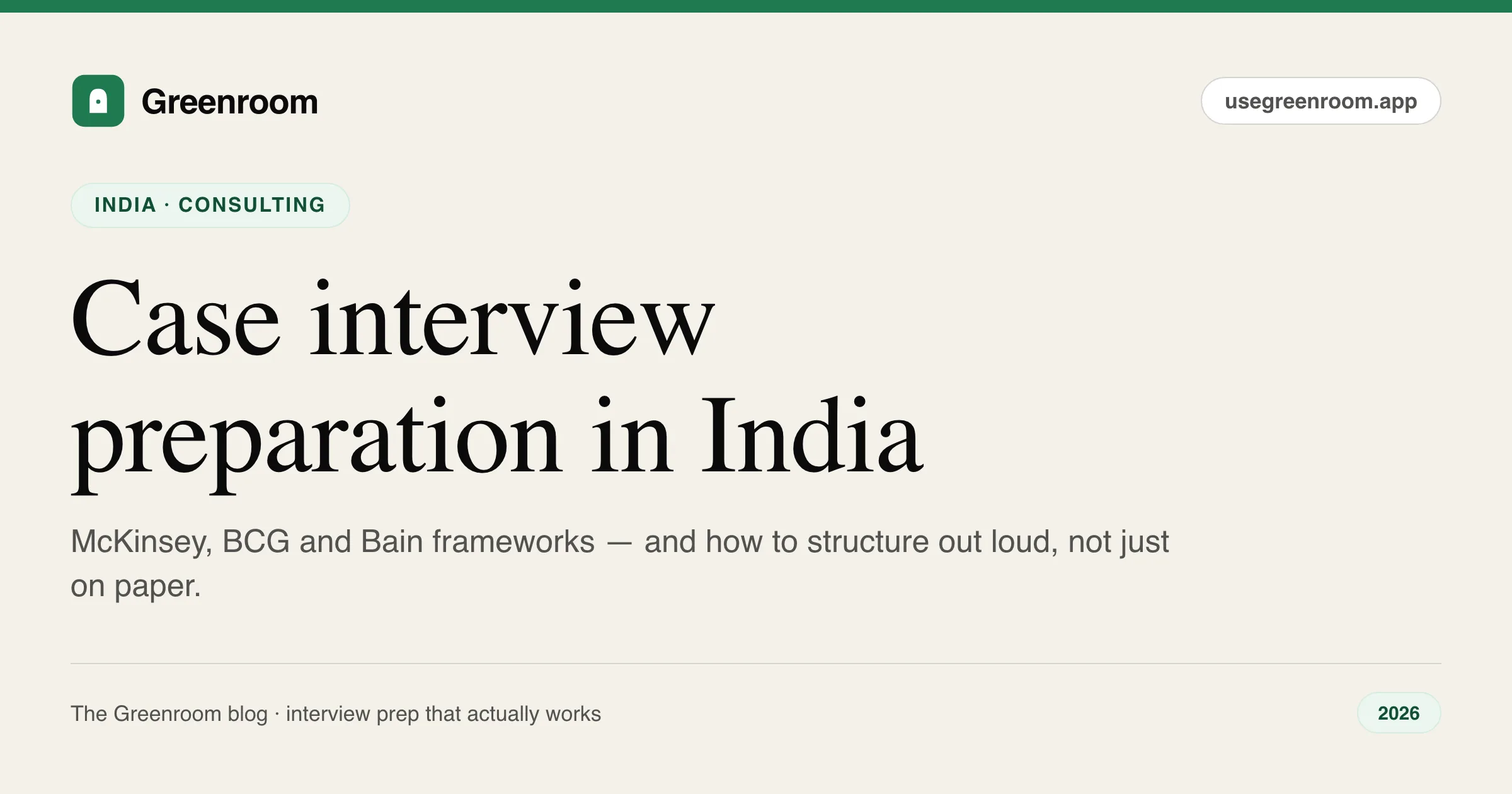 Case interview preparation in India — structuring frameworks for McKinsey, BCG and Bain, from Greenroom