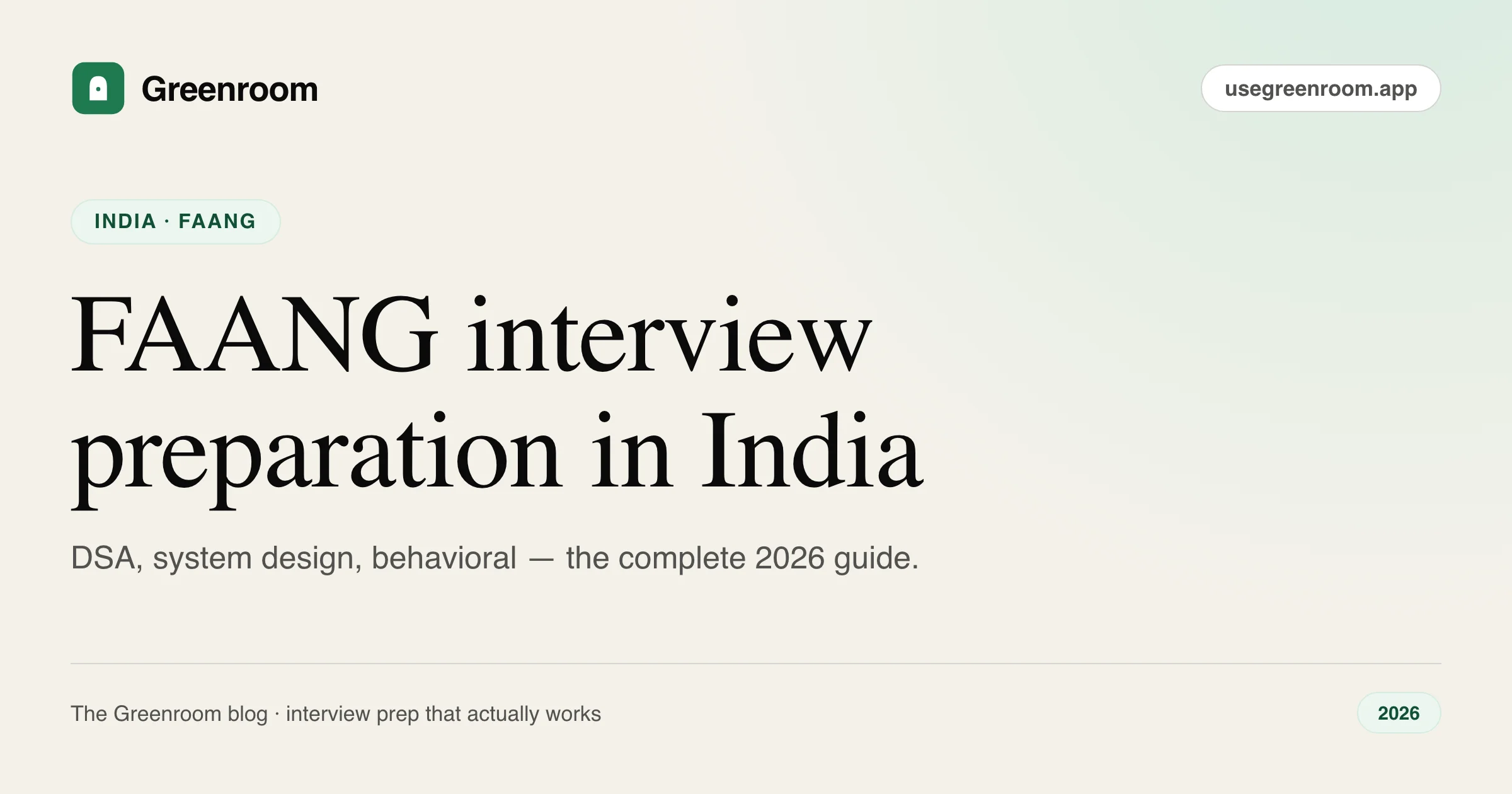 FAANG interview preparation India — complete guide for 2026 — cover illustration from Greenroom, the AI mock interviewer