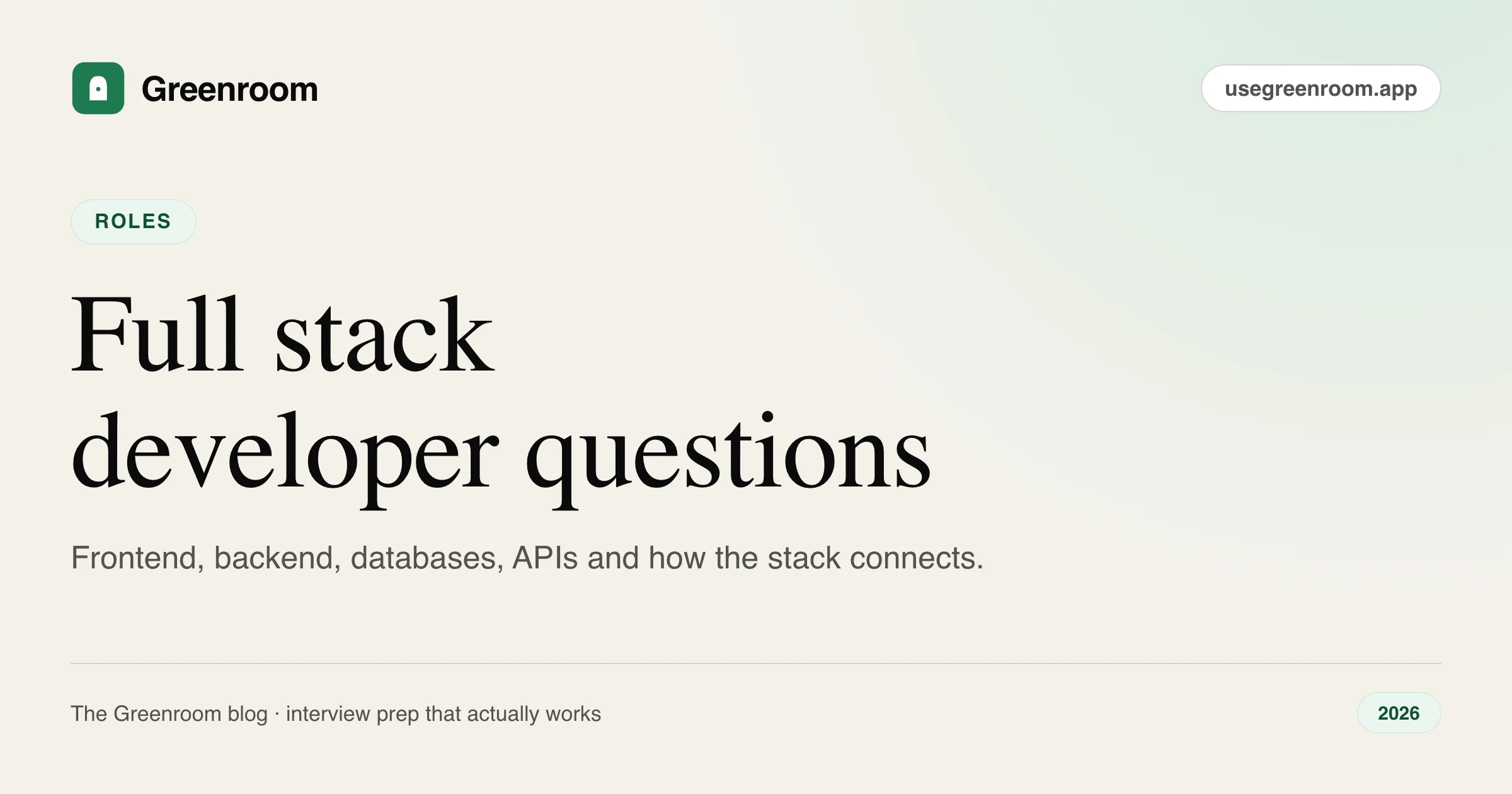 Full stack developer interview questions and answers — cover from Greenroom, the AI mock interviewer
