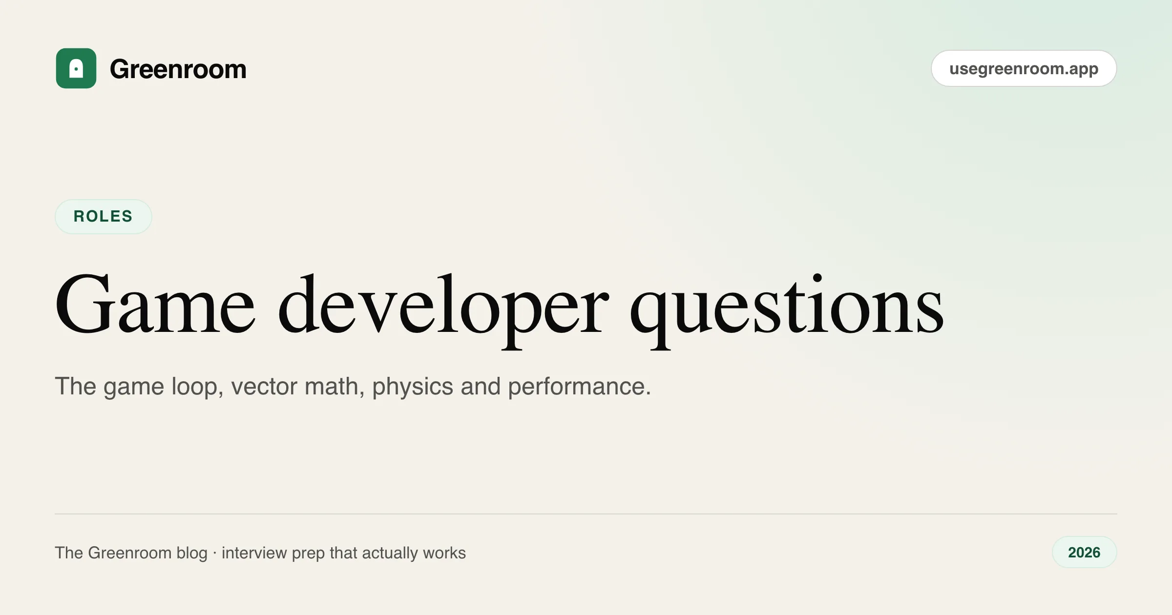Game developer interview questions and answers — cover from Greenroom, the AI mock interviewer