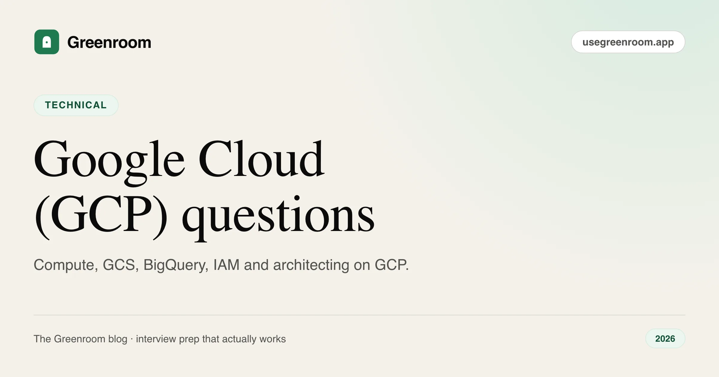 Google Cloud GCP interview questions and answers — cover from Greenroom, the AI mock interviewer