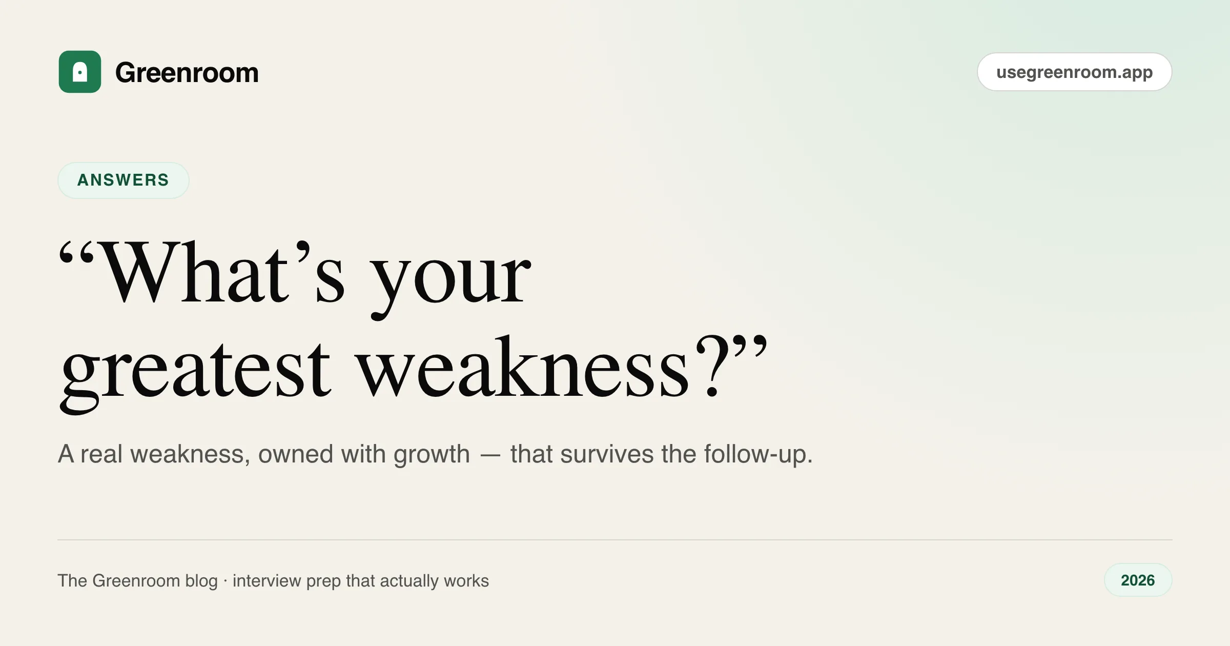 How to answer what is your greatest weakness — cover from Greenroom, the AI mock interviewer