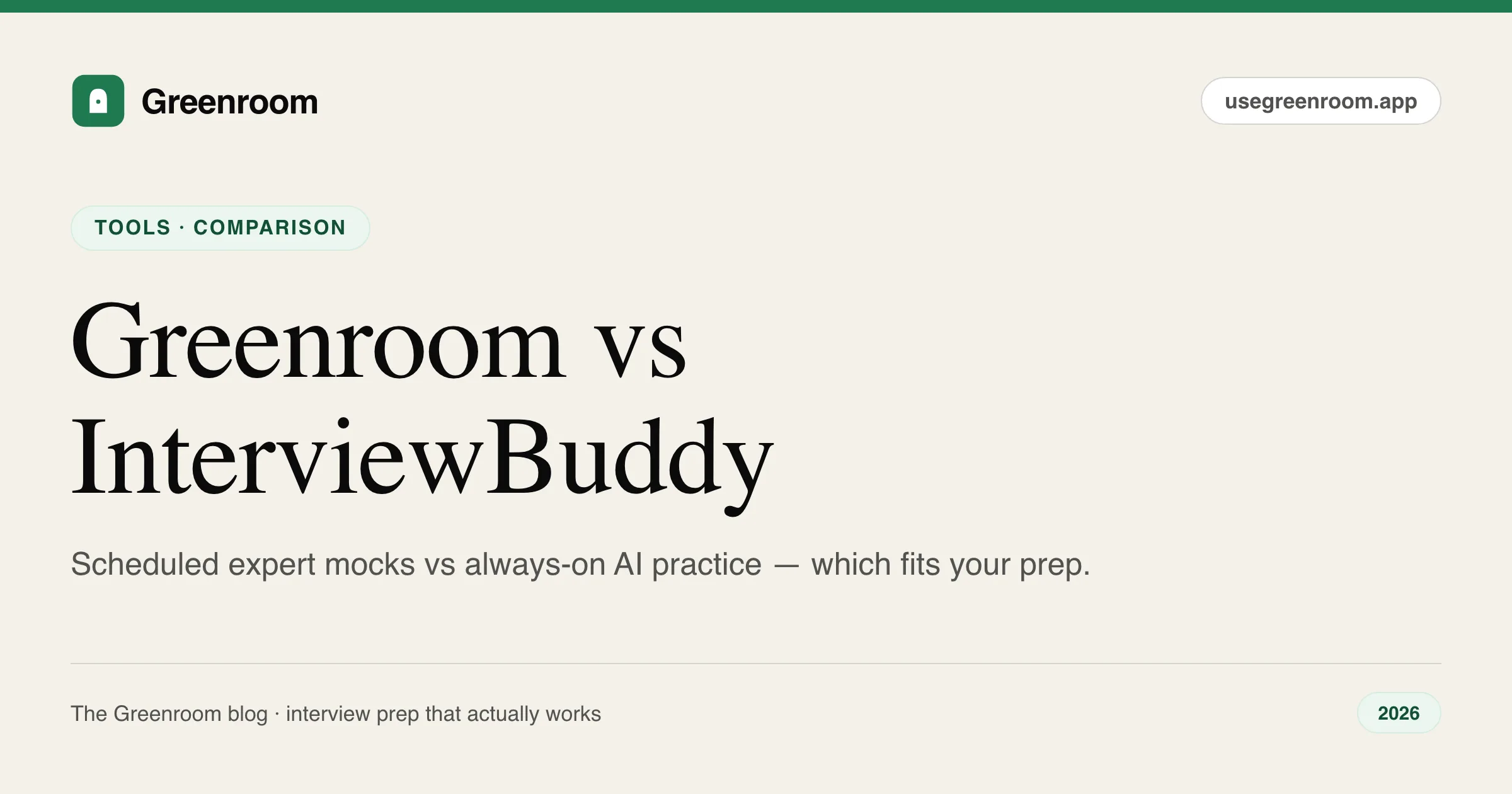 Greenroom vs InterviewBuddy — scheduled mock interviews with industry experts compared against an always-on AI mock interviewer
