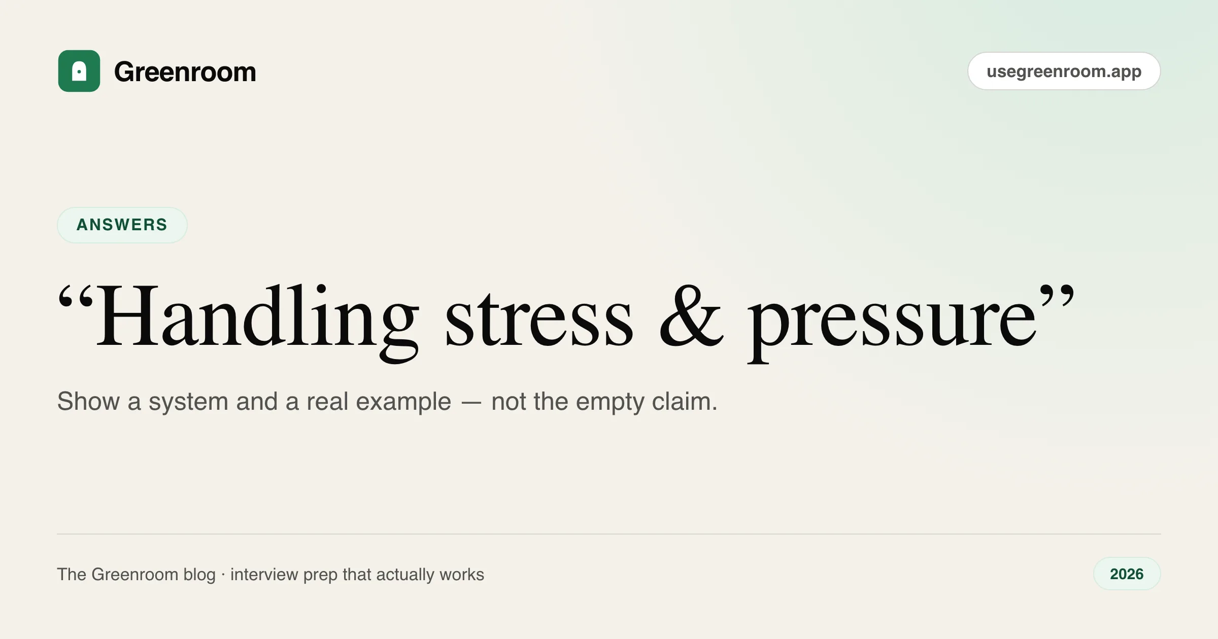 How to answer how do you handle stress and pressure — cover from Greenroom, the AI mock interviewer