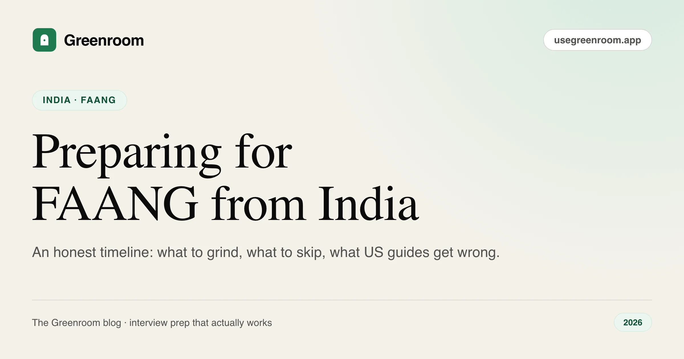 How do I prepare for a FAANG interview in India? An honest 2026 guide — cover illustration from Greenroom, the AI mock interviewer