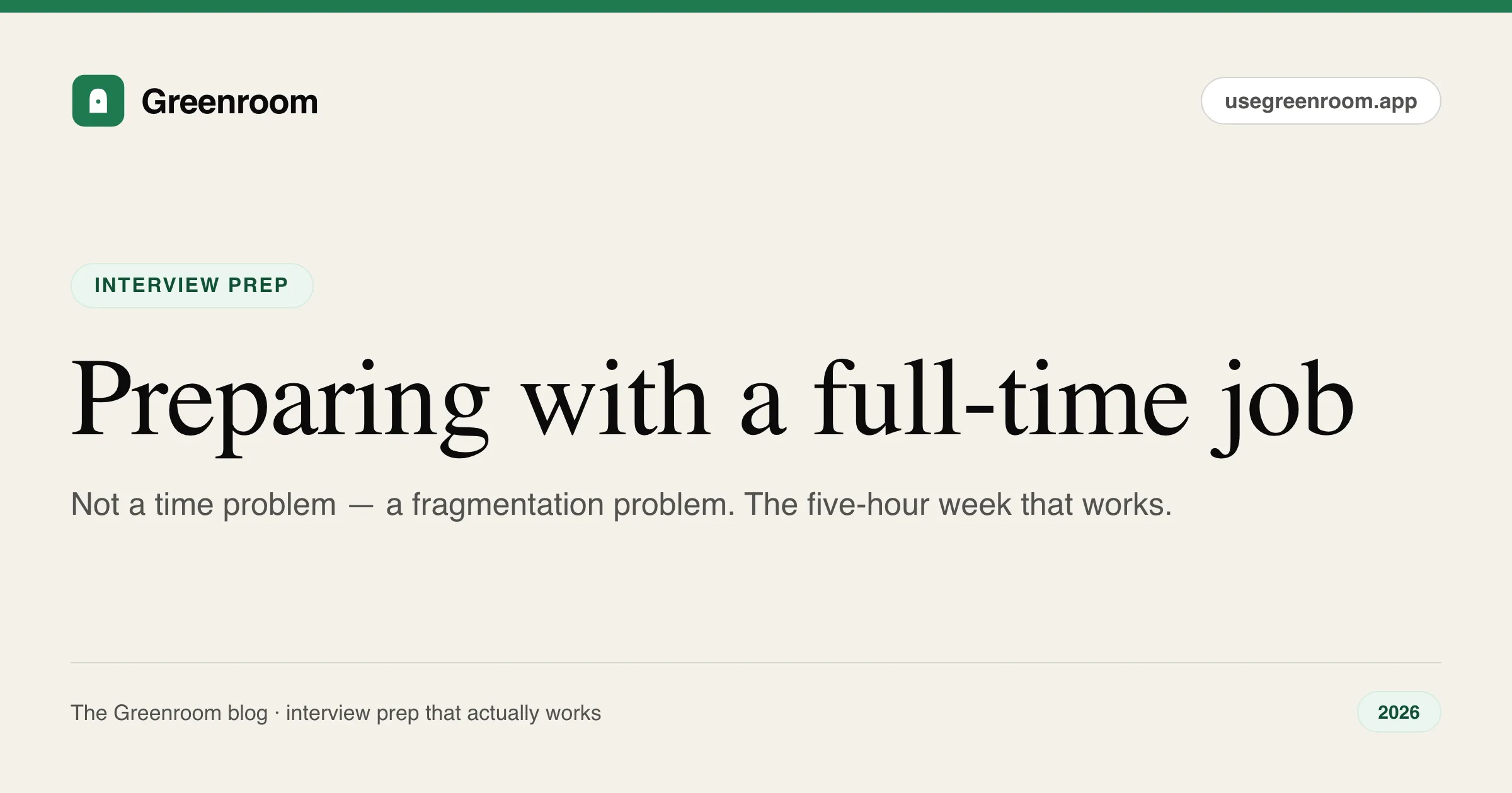 How to prepare for interviews while working full time — five-hour week guide from Greenroom, the AI mock interviewer