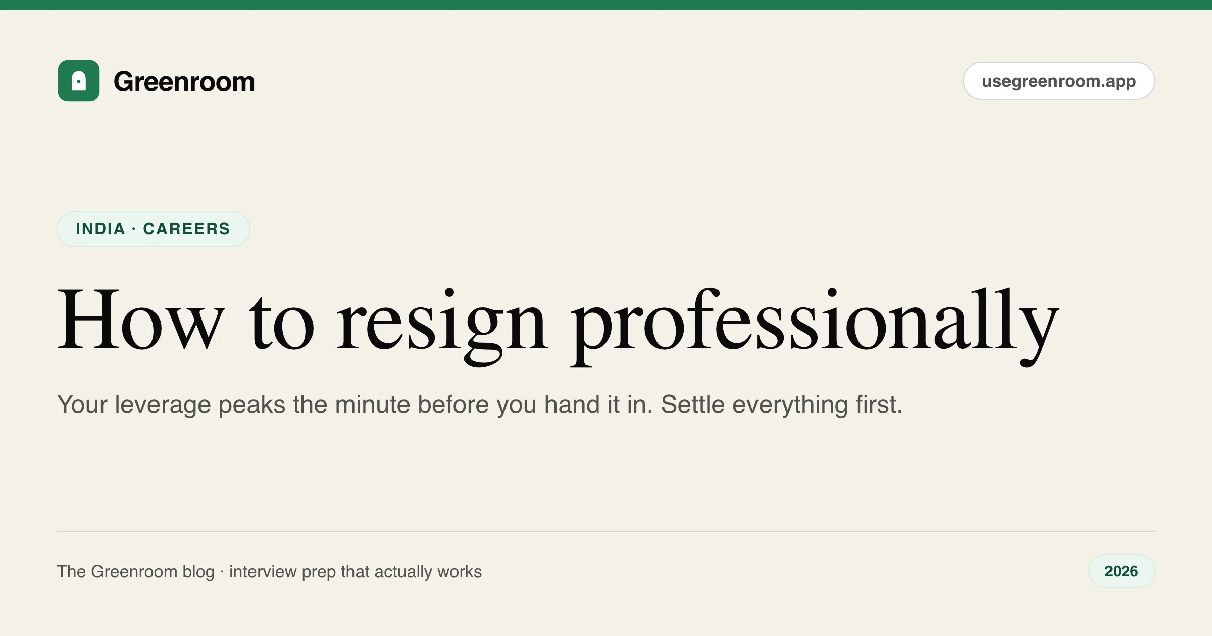 How to resign professionally in India 2026 — resignation and notice period guide from Greenroom, the AI mock interviewer