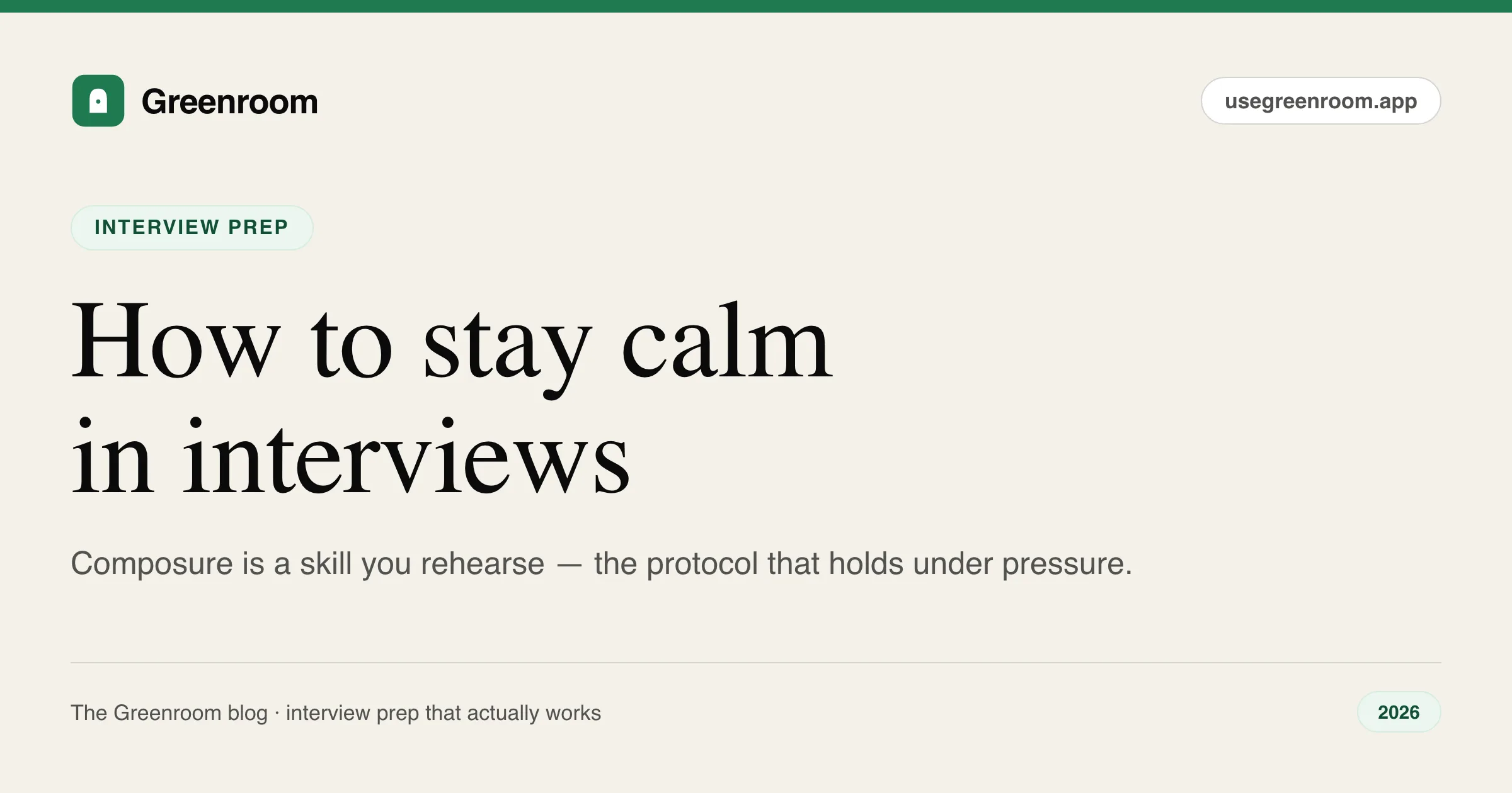 How to stay calm in interviews — composure protocol from Greenroom, the AI mock interviewer