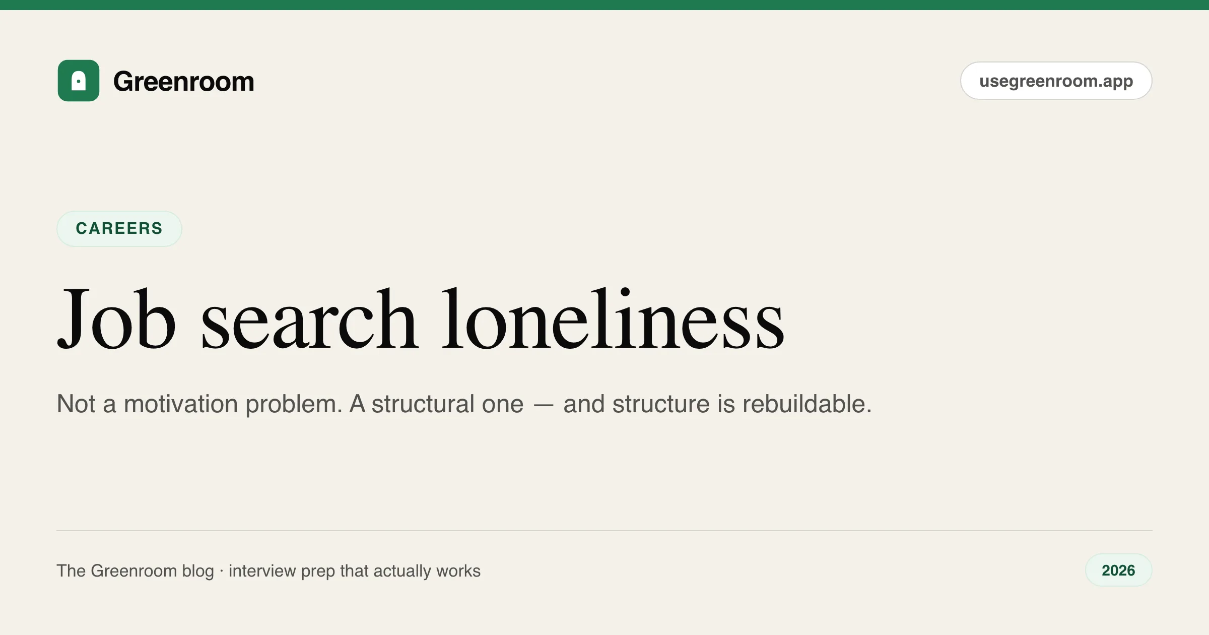 Job search loneliness — why an extended job search is isolating and how to rebuild social structure, guide from Greenroom, the AI mock interviewer