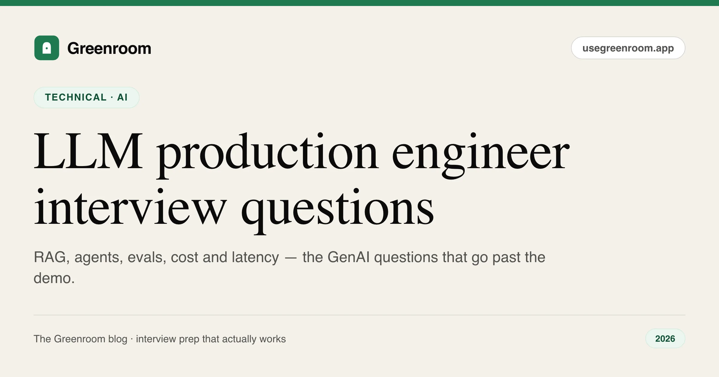 LLM production engineer interview questions — RAG, agents, evals and cost tradeoffs, from Greenroom