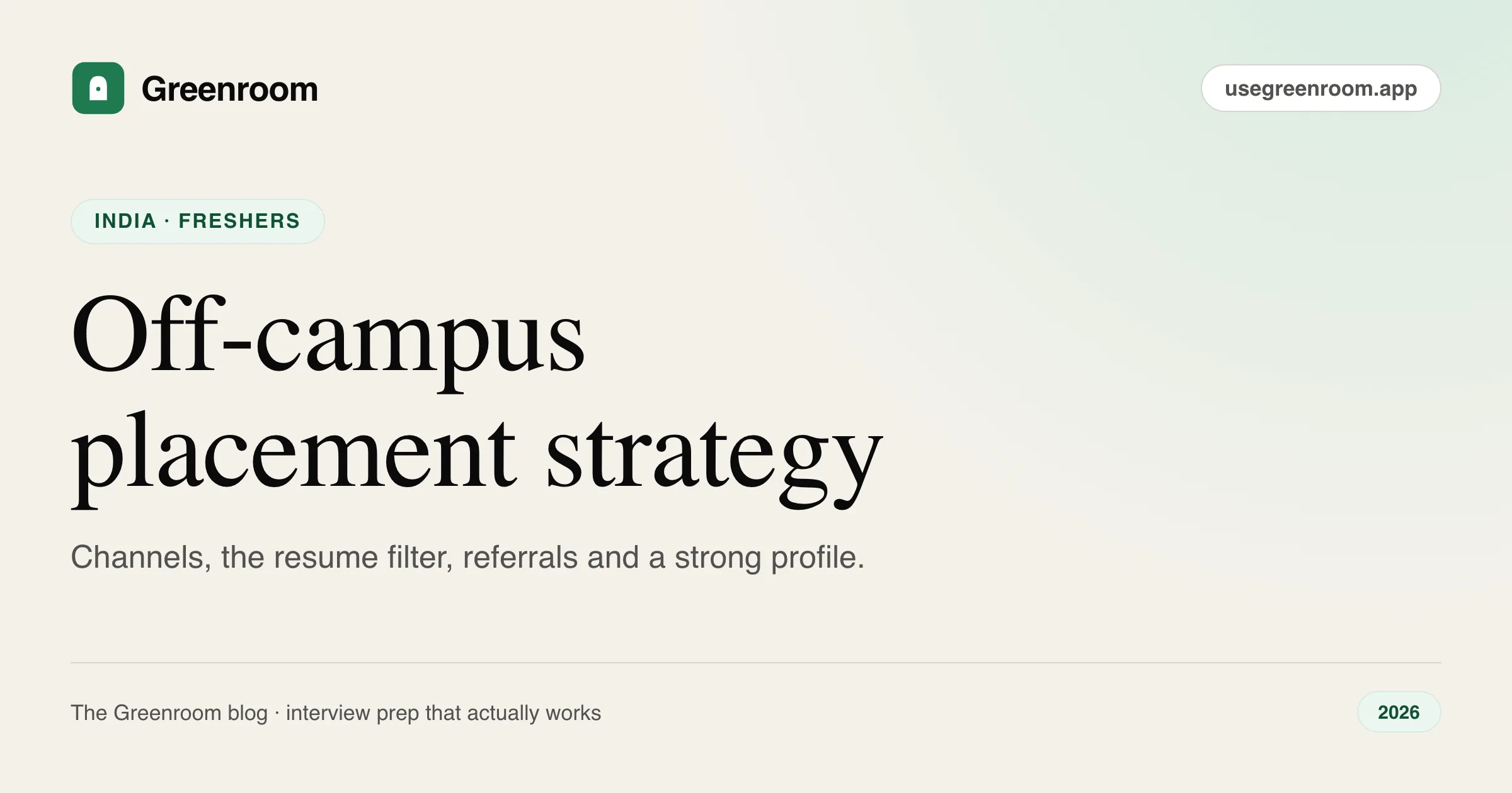 Off-campus placement strategy for freshers in India — cover from Greenroom, the AI mock interviewer