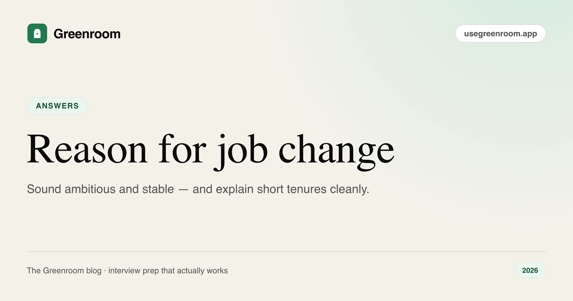 Best reason for job change in an interview — cover from Greenroom, the AI mock interviewer