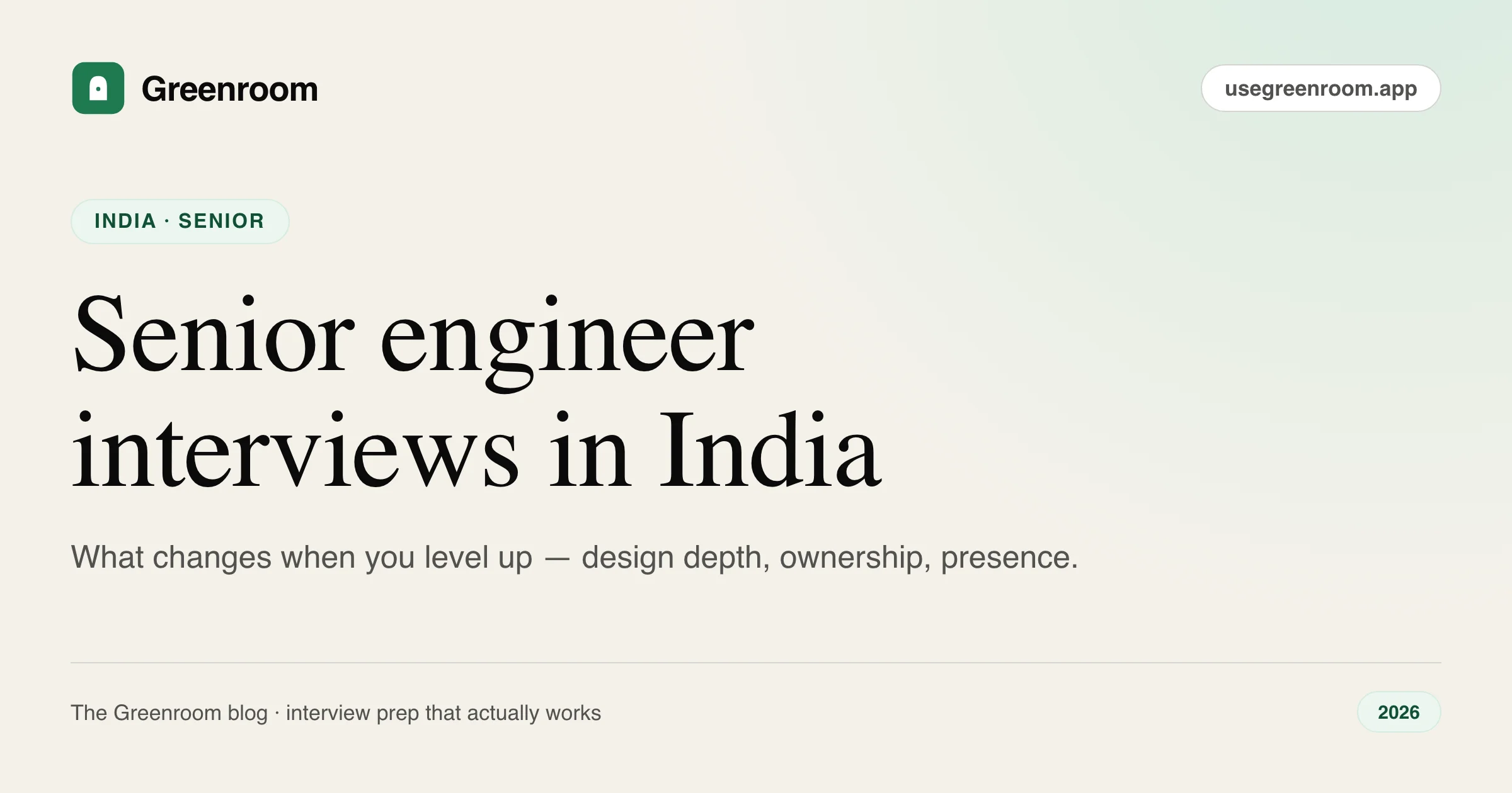 Senior software engineer interview tips India — what changes when you level up — cover illustration from Greenroom, the AI mock interviewer