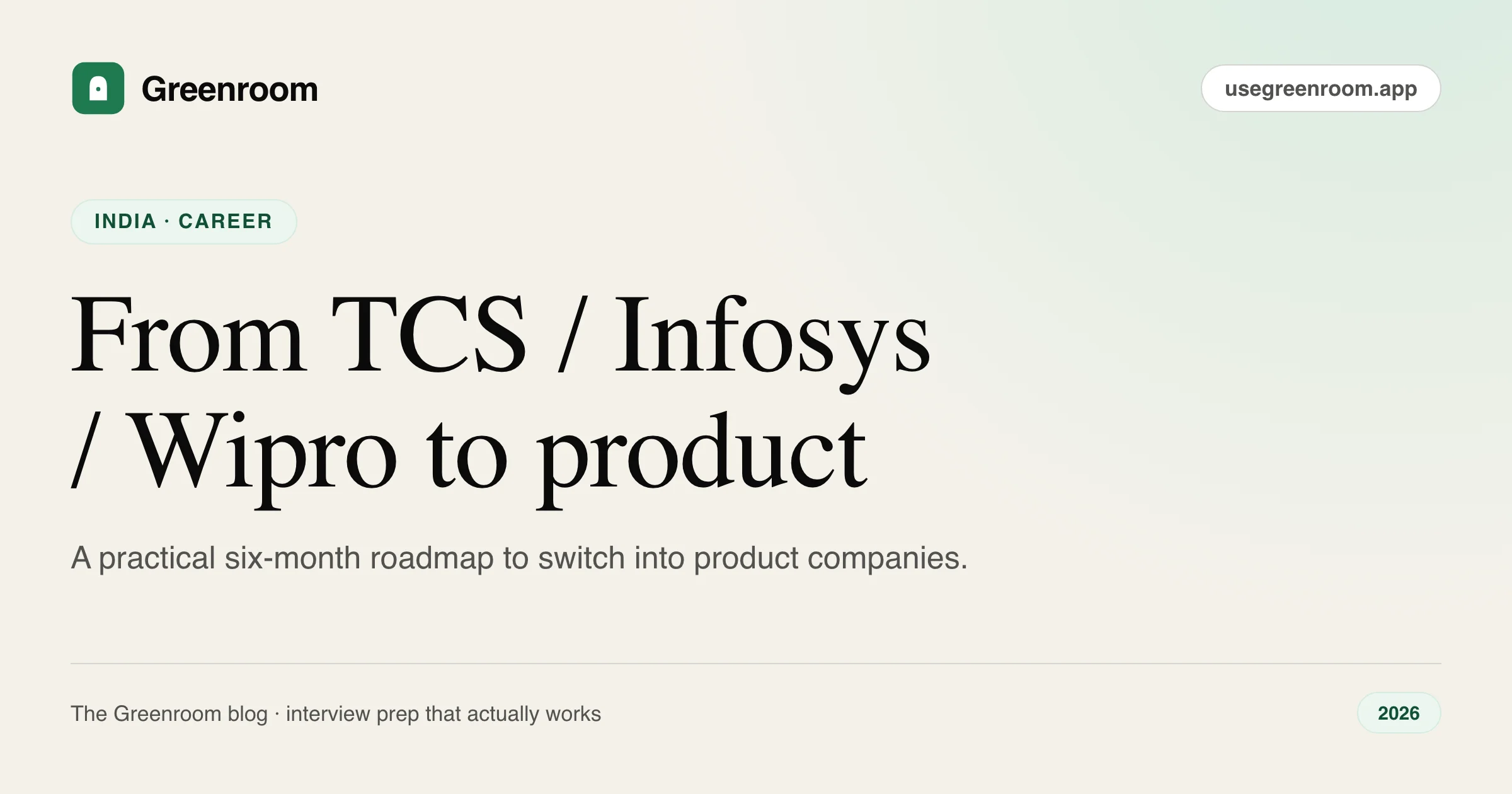 What is the roadmap to switch from Infosys, Wipro, or TCS to a product startup? — cover illustration from Greenroom, the AI mock interviewer