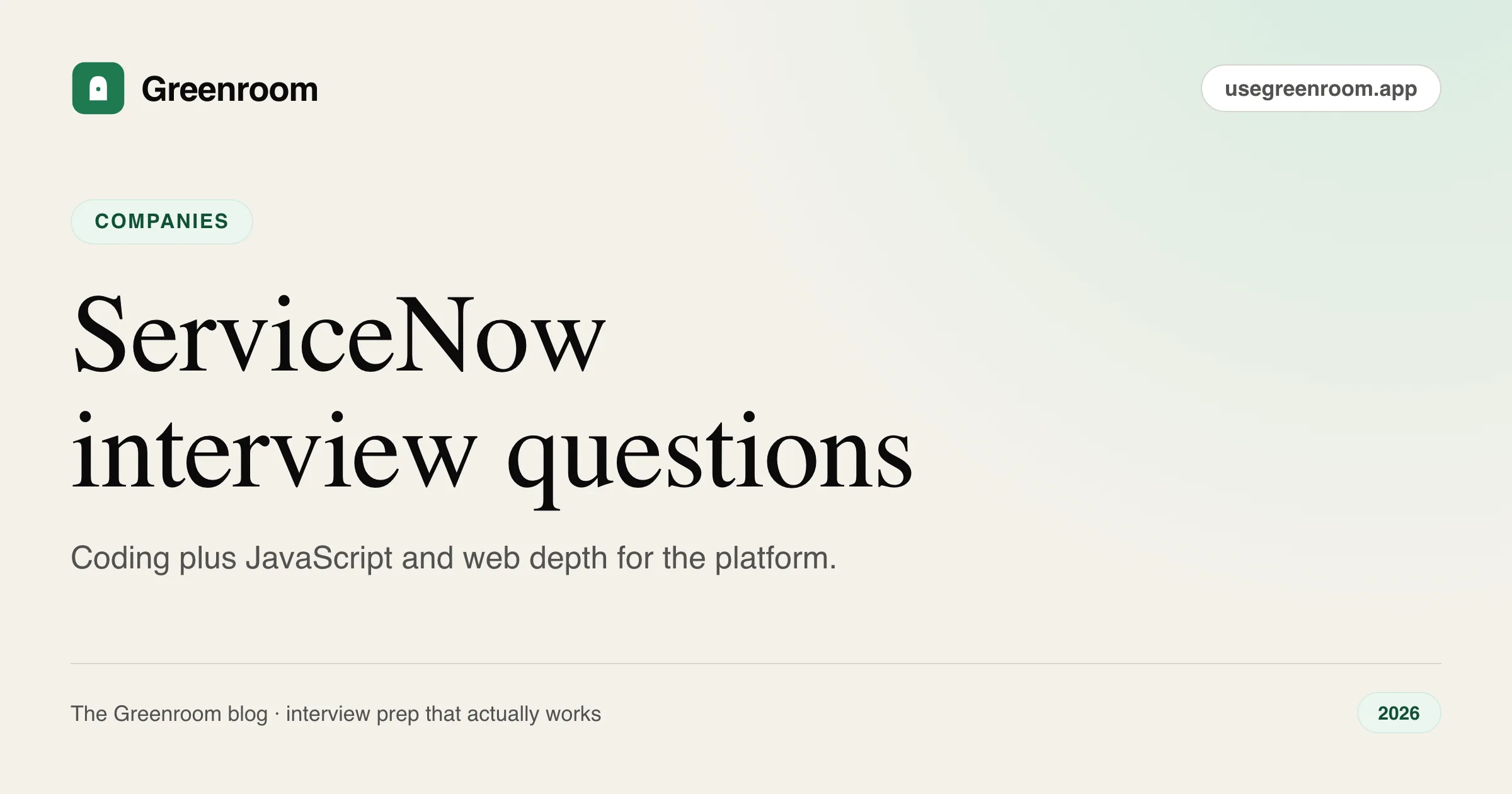 ServiceNow interview questions and preparation guide — cover from Greenroom, the AI mock interviewer