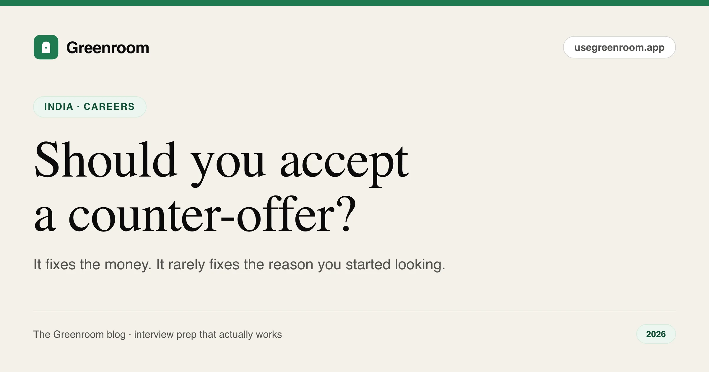 Should you accept a counter-offer — India career guide from Greenroom, the AI mock interviewer