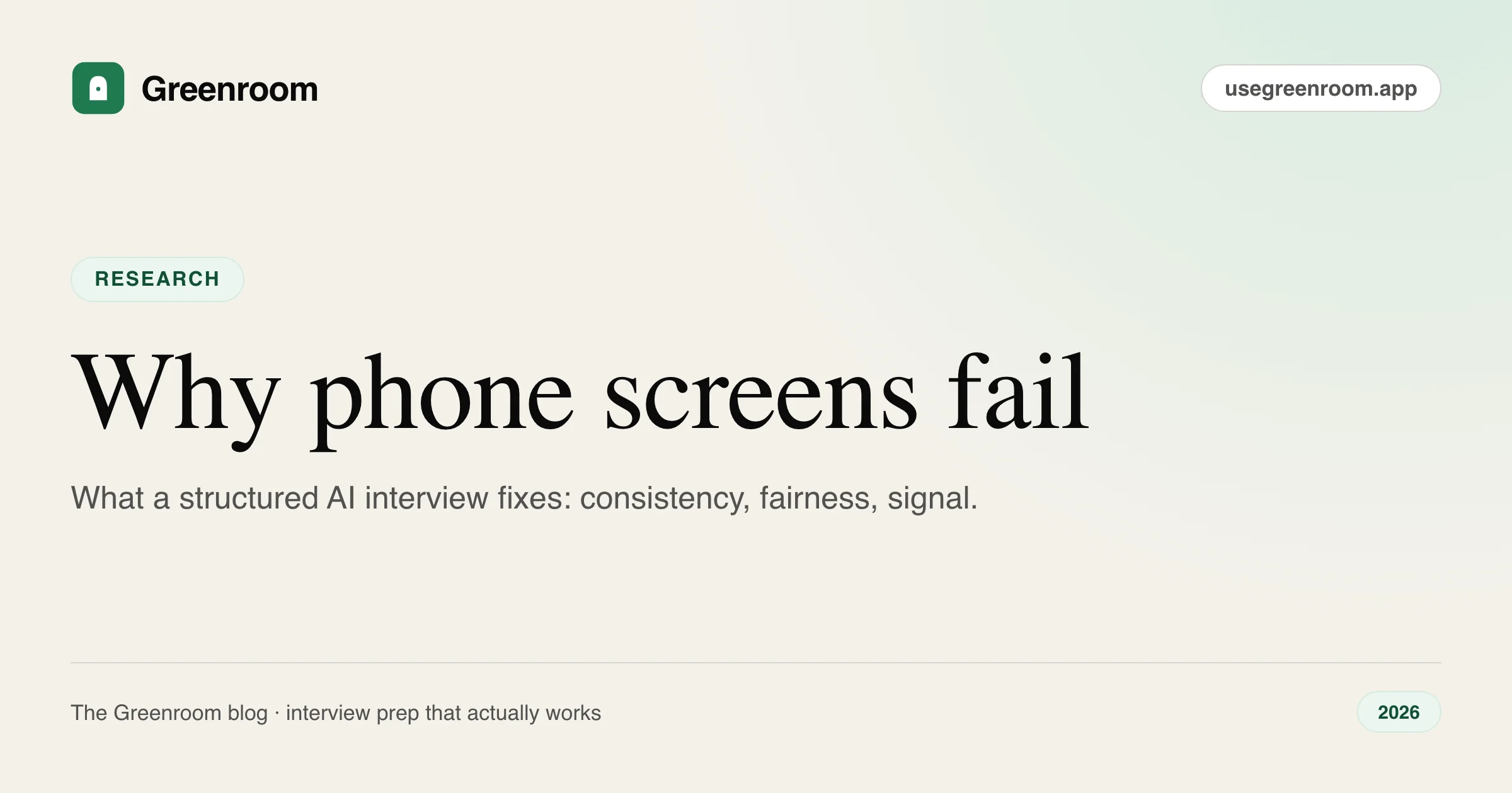 Why phone screens fail — and what a structured AI interview fixes — cover illustration from Greenroom, the AI mock interviewer