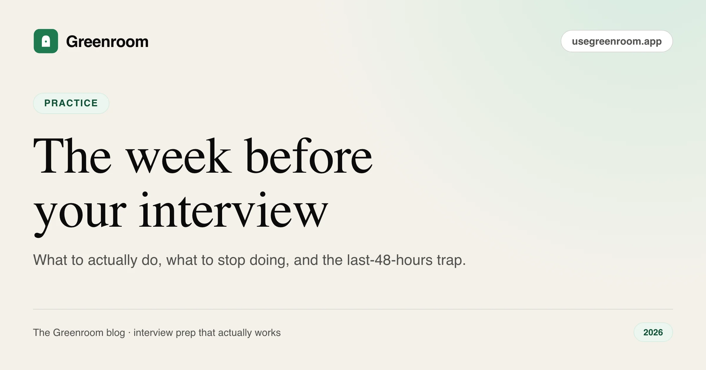 The week before your interview: what to actually do (and stop doing) — cover illustration from Greenroom, the AI mock interviewer