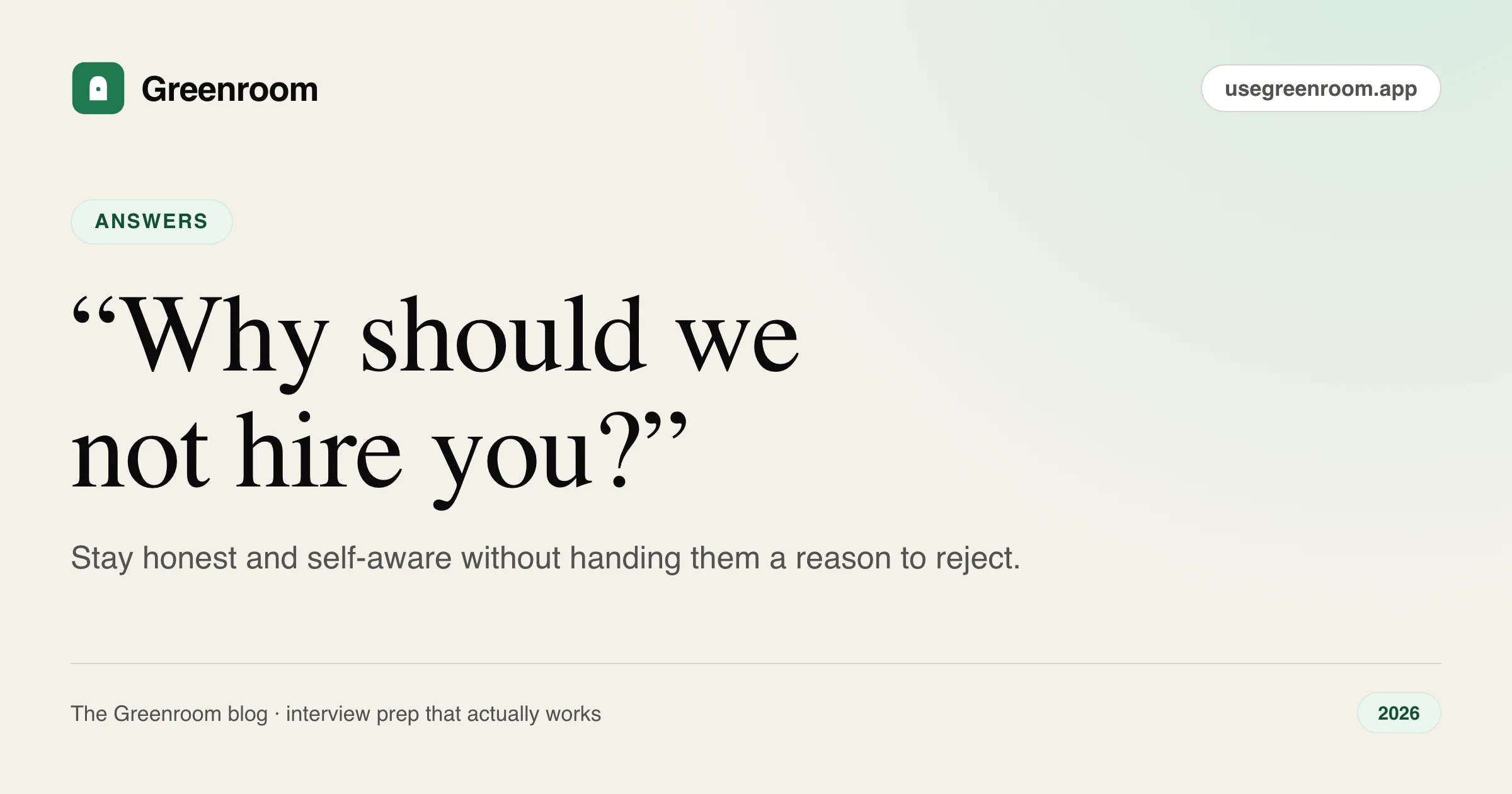How to answer why should we not hire you — cover from Greenroom, the AI mock interviewer
