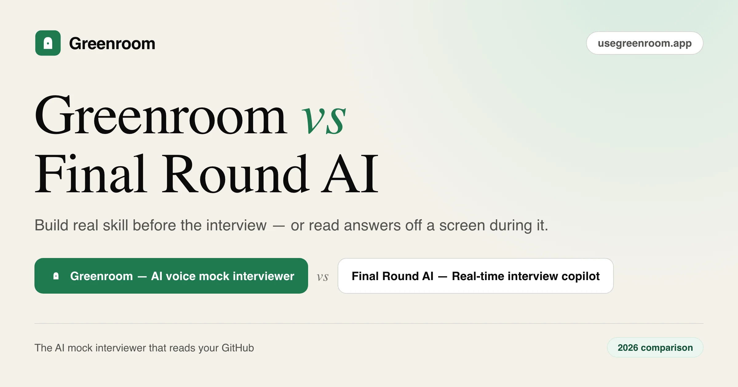 Greenroom vs Final Round AI — 2026 comparison from Greenroom, the AI voice mock interviewer that reads your GitHub
